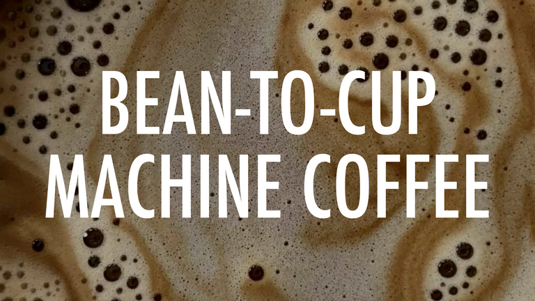 Bean-to-cup Machine Coffee